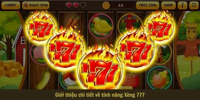 Giới thiệu chi tiết về tính năng Xèng 777